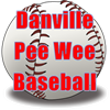 Danville Pee Wee Baseball